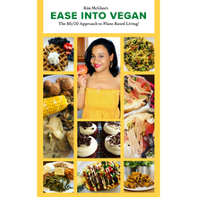 Load image into Gallery viewer, (E-book - digital download) Kim McGhee&#39;s Ease Into Vegan™️ Cookbook - The 80/20 Approach Into Plant-Based Living
