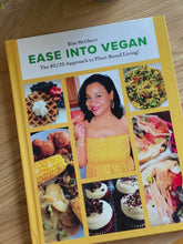 Load and play video in Gallery viewer, HARDCOPY Kim McGhee&#39;s Ease Into Vegan™️ Cookbook - The 80/20 Approach To Plant Based Living (limited edition hardcopy)
